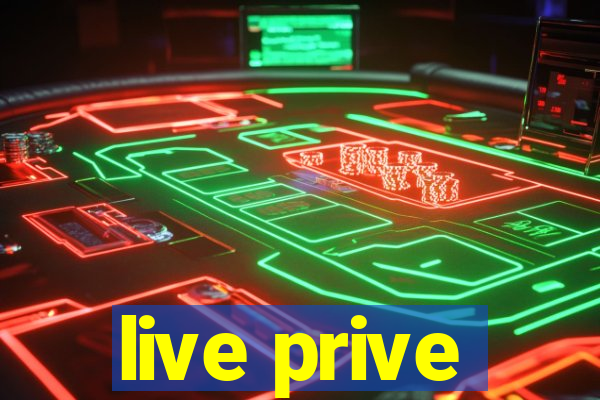 live prive